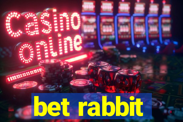 bet rabbit
